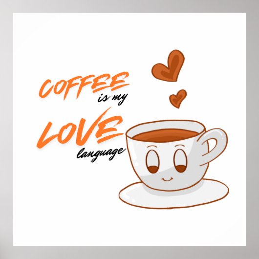 Coffee Love – Cute Coffee Illustration Cafe Wall Poster (Voorkant)