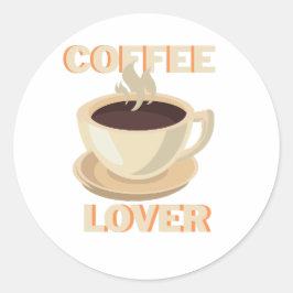 Coffee Lover – Cute & Cozy for Caffeine Fans Ronde Sticker