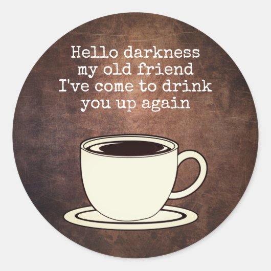  Coffee Lover Funny Quote Ronde Sticker (Voorkant)