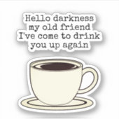  Coffee Lover Funny Quote Sticker (Voorkant)