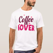 Coffee Lover T-Shirt - Stylish Typography Design (Devant)