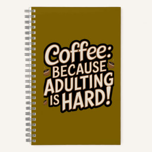 Coffee Lover's "Adulting is Hard" Notitieboek