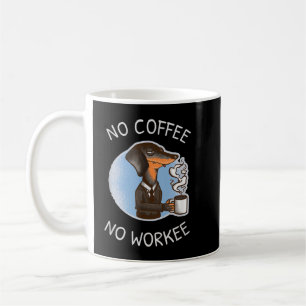 Coffee lovers no kluis no workee saying koffiemok