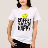 Coffee Makes Me Happy T-shirts (Voorkant)