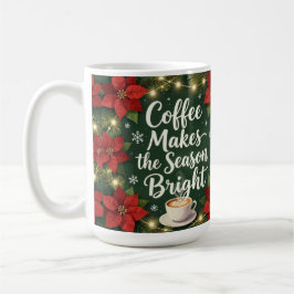 Coffee makes the season bright koffiemok