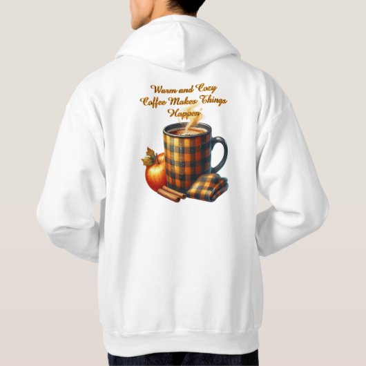 Coffee Makes Things Happen Hoodie (Achterkant)