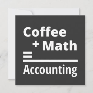 Coffee + Math = Accounting Kaart