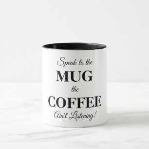 Coffee-Mok met grappige boodschap Mok