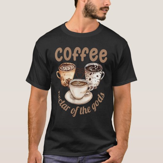Coffee nectar of the gods t-shirt (Voorkant)