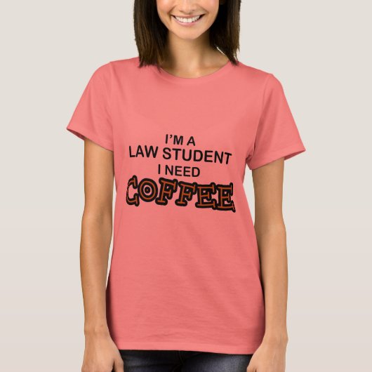 Coffee nodig - Wettelijke student T-shirt (Voorkant)