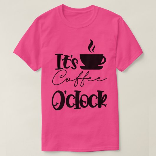 Coffee oclock caffeine Lover T-shirt (Design voorkant)