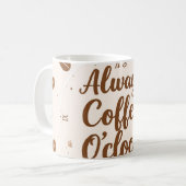 Coffee O'Clock Mug - Funny Coffee Lover Time Gift (Devant gauche)