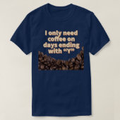 Coffee Our Survival Juice T-shirt (Design voorkant)