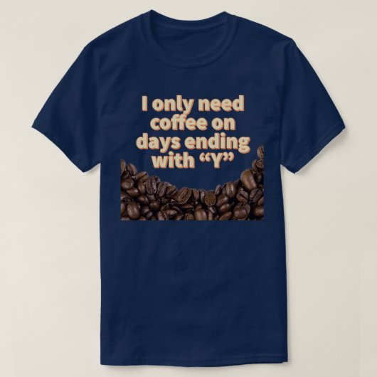 Coffee Our Survival Juice T-shirt (Design voorkant)