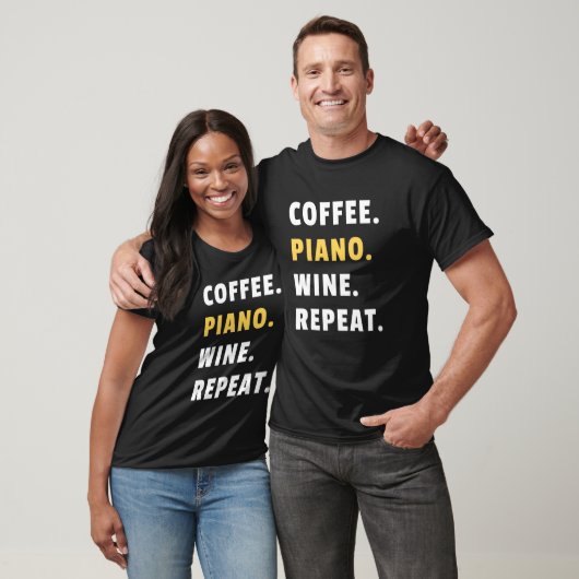Coffee Piano Wine Repeat Pianist Piano Player T-shirt (Unisex)