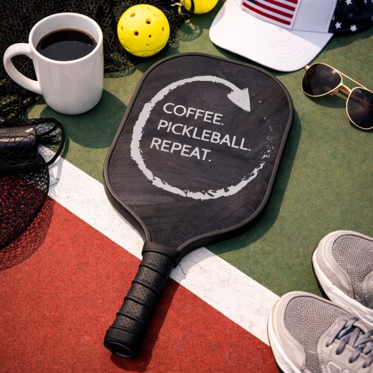 Coffee. Pickleball. Repeat. Custom Phrase Pickleball Paddle