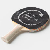 Coffee. Ping Pong. Repeat. Custom Phrase Tafeltennisbatje (Voorkant Gekanteld)