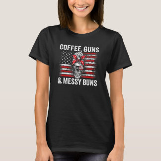 COFFEE PISTOLEN & MESSY BUNS - Pro Pistool Vrouwen T-shirt
