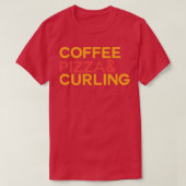 Coffee Pizza Curling T-shirt (Design voorkant)