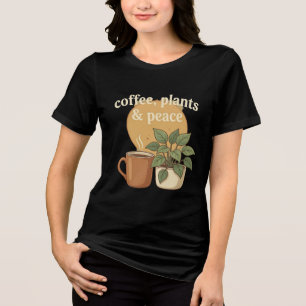 Coffee, Plants & Peace Gezellige Esthetiek Tri-Blend Shirt