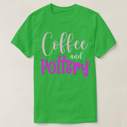 Coffee Pottery Hobhandmade Pot Kiln T-shirt (Design voorkant)