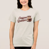 Coffee Queen Tri-Blend Shirt (Voorkant)