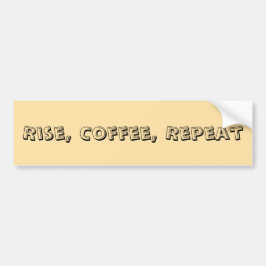 Coffee Quote Bumpersticker