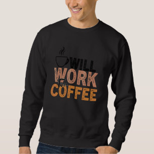 Coffee Quote Coffee Addict Cool Coffee 28 Trui