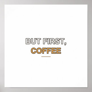 Coffee Quote Poster - Typografische Muurkunst