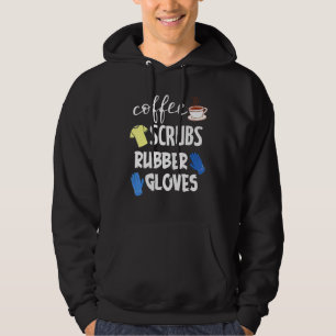 Coffee Scrubs Rubber handschoenen Hoodie