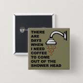 Coffee Shower Head Funny Button Badge Pin (Voorkant /achterkant)