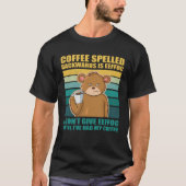 Coffee Spelled Backwards Is EEFFOC Bear Coffee T-shirt (Voorkant)