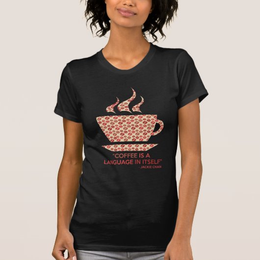 Coffee t-shit com frase de Jackie Chan. T-shirt (Voorkant)