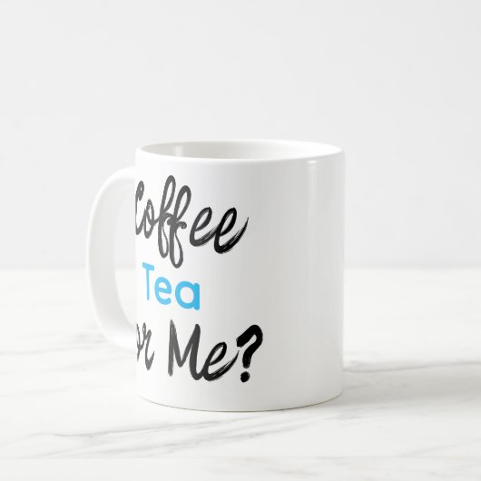Coffee Tea or Me? Mugs (Devant gauche)
