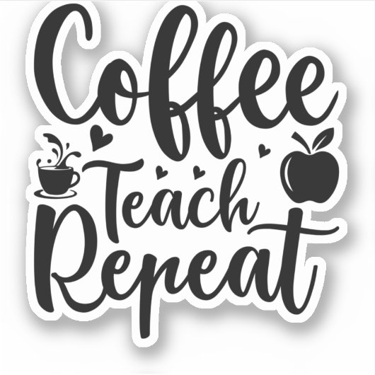 Coffee Teach Repeat (11) Sticker (Voorkant)