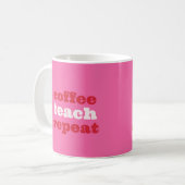 Coffee Teach Repeat Enseignant Mug (Devant gauche)