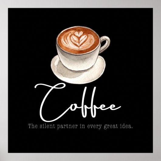 Coffee: The silent partner Poster (Voorkant)