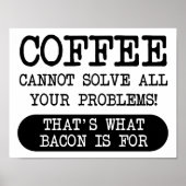 Coffee Versus Bacon Funny Poster (Voorkant)