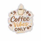Coffee Vibes Only – Boho Coffee Design Sticker (Voorkant)