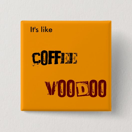Coffee VOODOO Vierkante Button 5,1 Cm (Voorkant)