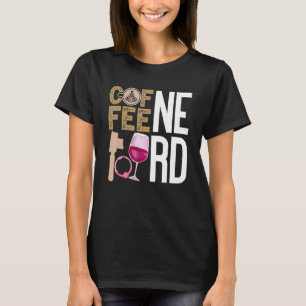 Coffee Wine Quote Barista Cool Coffee Wine 9 T-shirt