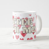Coffee With Me Heart Mug – Romantic Love Quote (Devant droit)