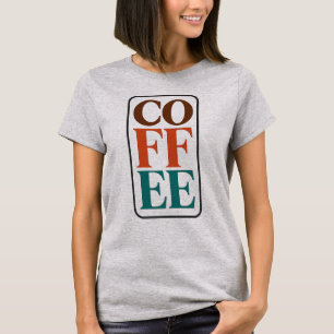 Coffeeshirt voor vrouwen Coffee Lover T-shirt