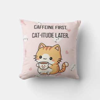 Coffeïne eerst, kat-itude later | Grappige kat dec Kussen