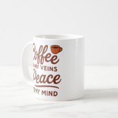 COFFIE IN MIJN ADEREN VREDE IN MIJN GEZONDHEID KOFFIEMOK (Voorkant links)