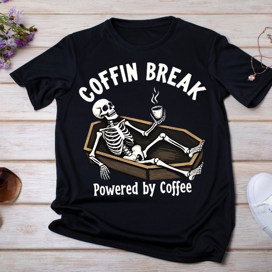Coffin Break, Powered by Coffee Skeleton T-Shirt