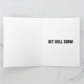 Coffin Funny Get Well Soon Kaart Custom Kaart (Binnen)