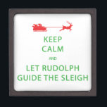 Coffret A Bijoux Keep Calm Let Rudolph Guide Sleigh<br><div class="desc">"Keep Calm" design for all of your holiday gift giving and decorating" This one veut make you smile. : Design number 2 out of 4 in this series,  Christmas colors of red and green.</div>