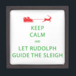 Coffret A Bijoux Keep Calm Let Rudolph Guide Sleigh<br><div class="desc">"Keep Calm" design for all of your holiday gift giving and decorating" This one veut make you smile. : Design number 2 out of 4 in this series,  Christmas colors of red and green.</div>