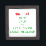 Coffret A Bijoux Keep Calm Let Rudolph Guide Sleigh<br><div class="desc">"Keep Calm" design for all of your holiday gift giving and decorating" This one veut make you smile. : Design number 2 out of 4 in this series,  Christmas colors of red and green.</div>